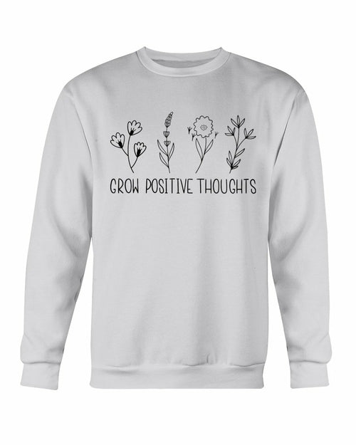 Women's Grow Positive Thoughts Sweatshirt